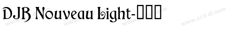 DJB Nouveau Light字体转换